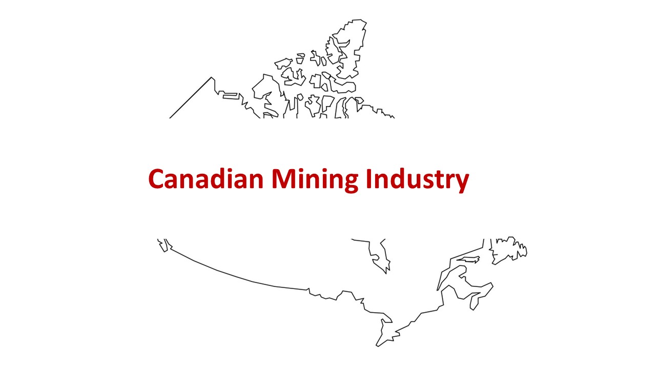 Introduction to Canadian Mining Industry - Module 1